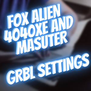 FoxAlien 4040 XE and 4040 MASUTER CNC Default GRBL Settings